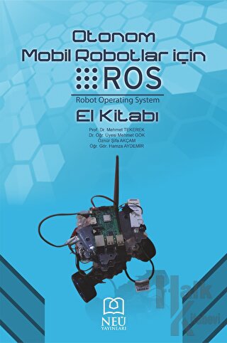 Otonom Mobil Robotlar İçin ROS El Kitabı