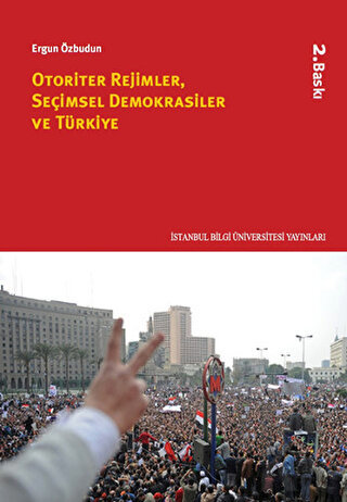 Otoriter Rejimler, Seçimsel Demokrasiler ve Türkiye - Halkkitabevi