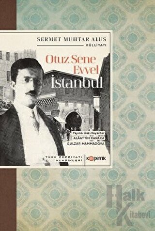 Otuz Sene Evvel İstanbul - Türk Edebiyatı Klasikleri - Halkkitabevi