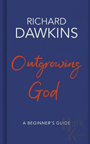 Outgrowing God : A Beginner's Guide - Halkkitabevi
