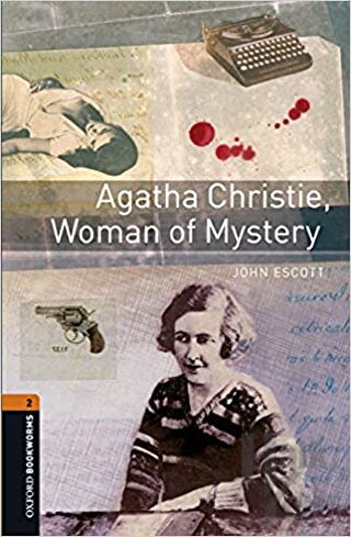 Oxford Bookworms 2: Agatha Christie, Woman of Mystery