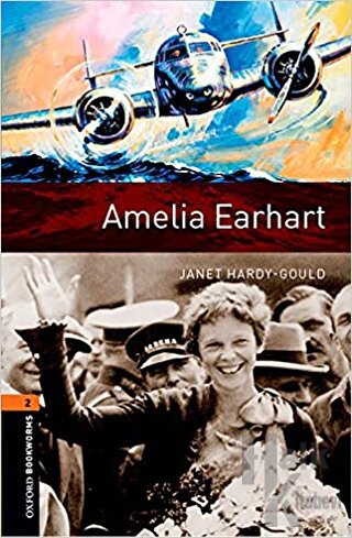Oxford Bookworms 2 - Amelia Earhart - Halkkitabevi
