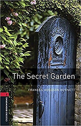 Oxford Bookworms Library: Seviye 3: The Secret Garden