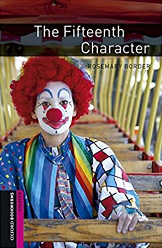Oxford Bookworms Library: Starter Level The Fifteenth Character audio pack