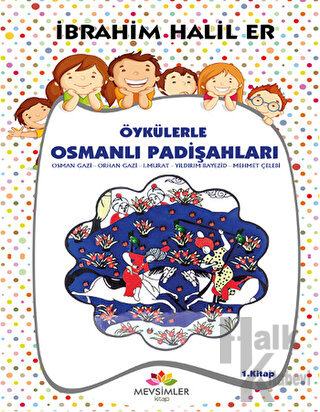 Öykülerle Osmanlı Padişahları - 1 - Halkkitabevi