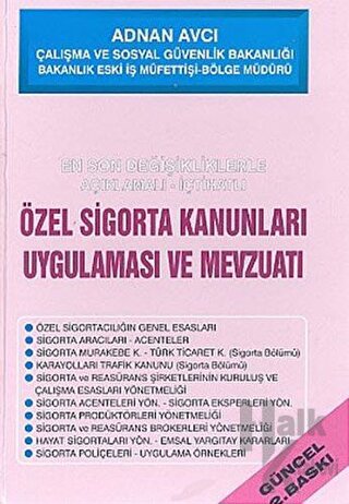 Özel Sigortalar Kanunları Uygulaması ve Mevzuatı (Ciltli) - Halkkitabe