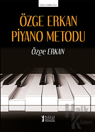 Özge Erkan Piyano Metodu - Halkkitabevi