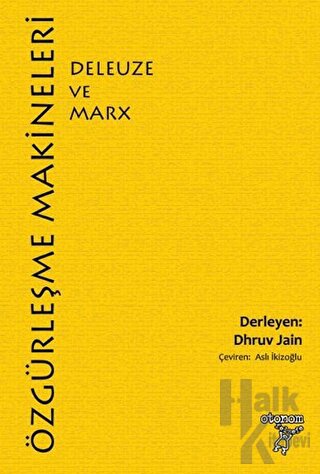 Özgürleşme Makineleri: Deleuze ve Marx - Halkkitabevi