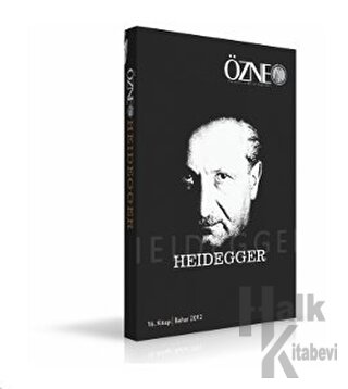 Özne Felsefe ve Bilim Yazıları 16. Kitap - Heidegger