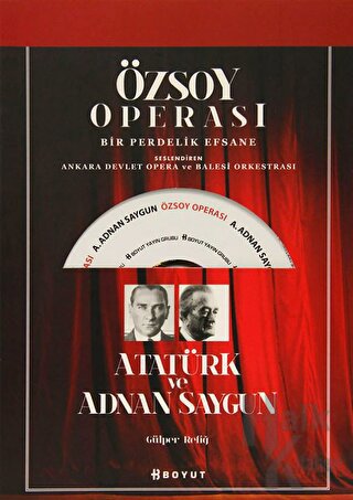 Özsoy Operası - Atatürk ve Adnan Saygun - Halkkitabevi