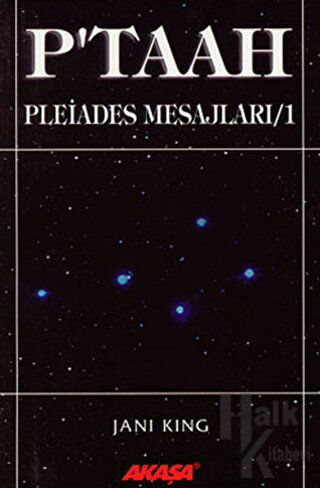 P’taah Pleiades Mesajları / 1 - Halkkitabevi