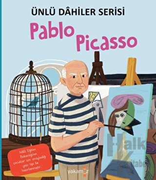 Pablo Picasso - Ünlü Dahiler Serisi - Halkkitabevi
