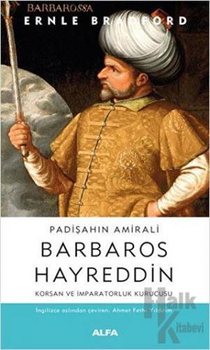 Padişahın Amirali Barbaros Hayreddin - Halkkitabevi