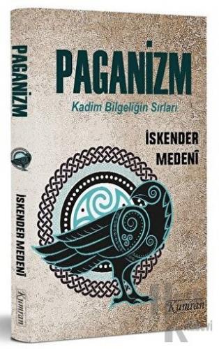 Paganizm - Kadim Bilgeliğin Sırları - Halkkitabevi