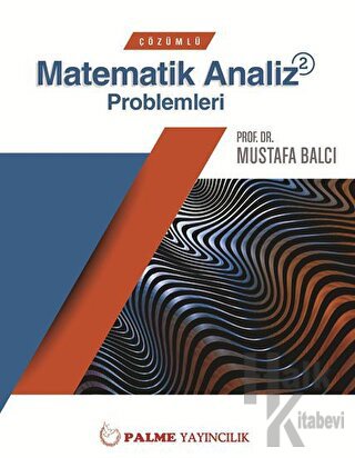 Palme Çözümlü Matematik 2 Analiz Problemleri - Halkkitabevi