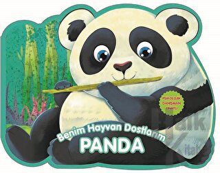 Panda - Benim Hayvan Dostlarım (Ciltli) - Halkkitabevi