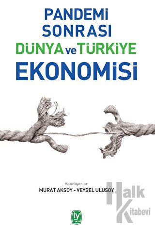 Pandemi Sonrası Dünya ve Türkiye Ekonomisi - Halkkitabevi