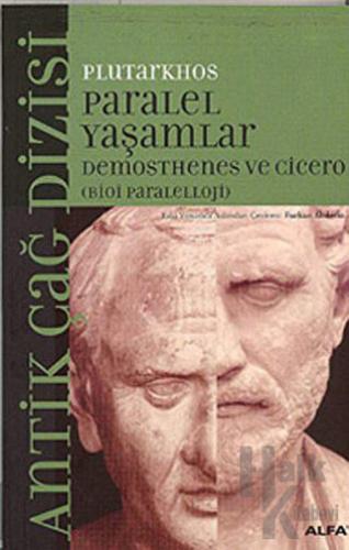 Paralel Yaşamlar Demosthenes ve Cicero (Bioi Paraleloji)