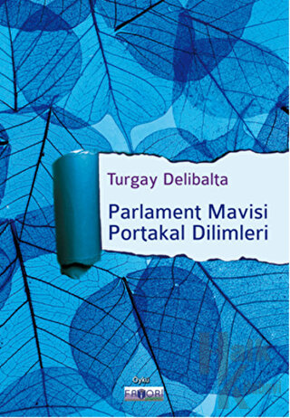 Parlament Mavisi Portakal Dilimleri - Halkkitabevi