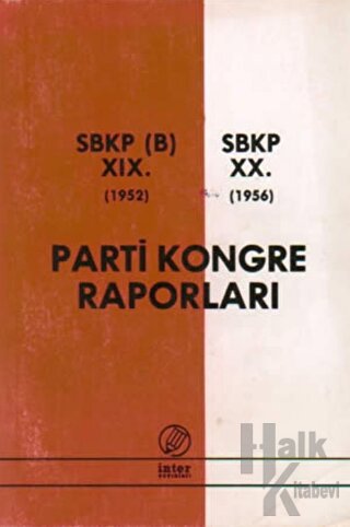 Parti Kongre Raporları SBKP (B) 19. 1952 - SBKP 20. 1956