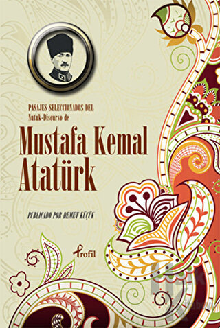 Pasajes Seleccionados Del Nutuk - Discurso de Mustafa Kemal Atatürk