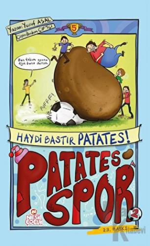 Patatesspor 5 - Haydi Bastır Patates!