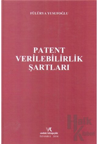Patent Verilebilirlik Şartları (Ciltli)