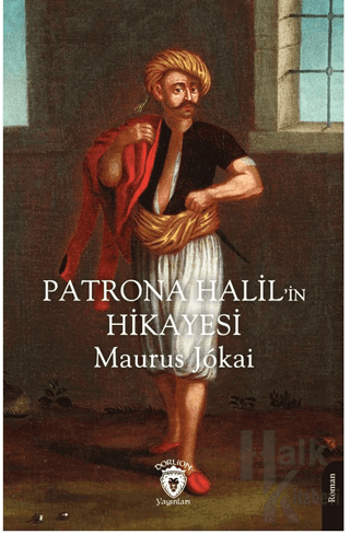 Patrona Halil’in Hikayesi - Halkkitabevi
