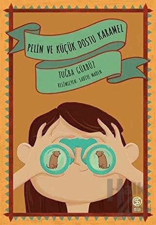 Pelin ve Küçük Dostu Karamel - Halkkitabevi