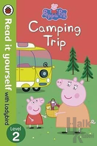 Peppa Pig: Camping Trip - Read İt Yourself With Ladybird: Level 2