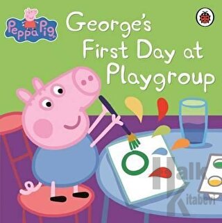 Peppa Pig: George's First Day at Playgroup - Halkkitabevi