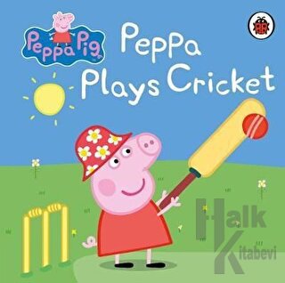 Peppa Pig: Peppa Plays Cricket - Halkkitabevi