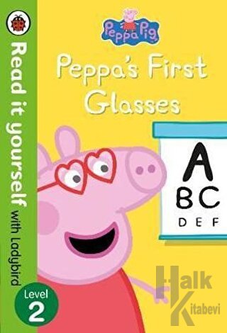 Peppa Pig: Peppas First Glasses - Read İt Yourself With Ladybird Level