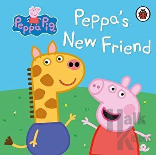 Peppa Pig: Peppa's New Friend - Halkkitabevi