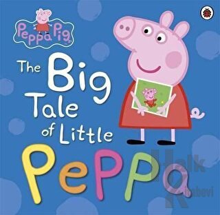 Peppa Pig: The Big Tale Of Little Peppa