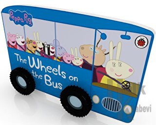 Peppa Pig: The Wheels on the Bus (Ciltli)