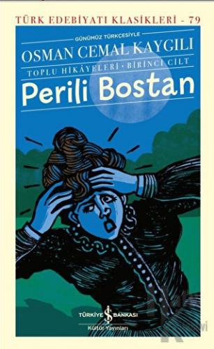 Perili Bostan - Toplu Hikayeleri - Birinci Cilt (Ciltli) - Halkkitabev