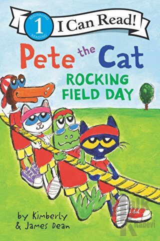 Pete the Cat: Rocking Field Day - Halkkitabevi