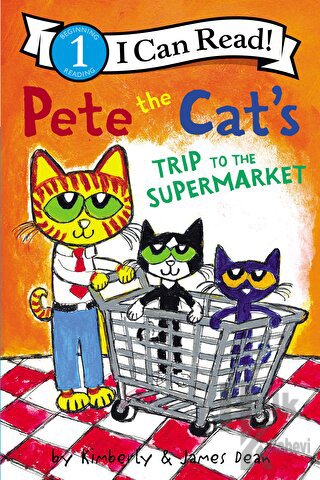 Pete the Cat's Trip to the Supermarket - Halkkitabevi