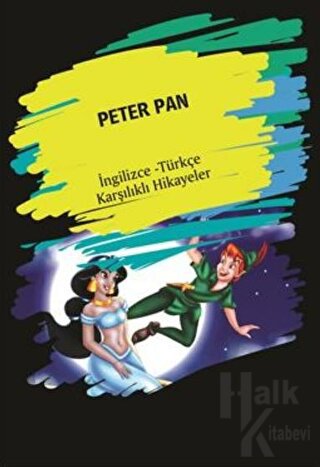 Peter Pan (İngilizce Türkçe Karşılıklı Hikayeler) - Halkkitabevi