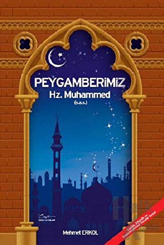 Peygamberimiz Hz. Muhammed ( S.A.V ) - Büyük Boy