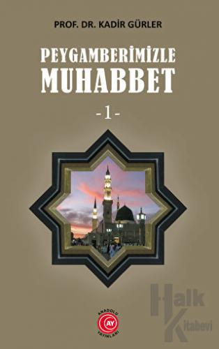 Peygamberimizle Muhabbet