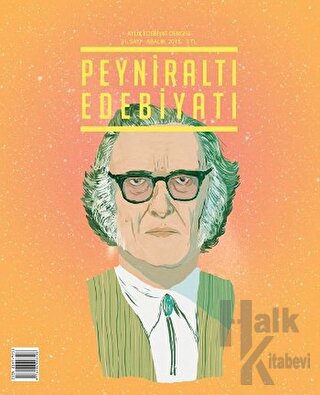 Peyniraltı Edebiyatı Sayı: 31 - Aralık 2015 - Halkkitabevi