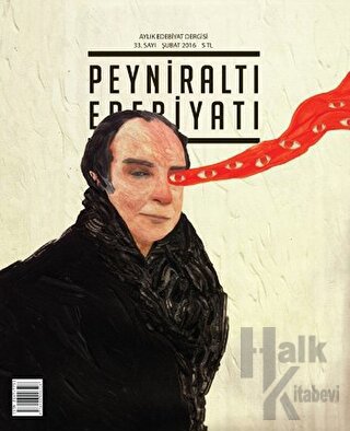Peyniraltı Edebiyatı Sayı: 33 Şubat 2016 - Halkkitabevi