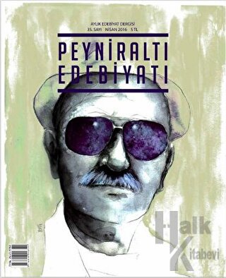 Peyniraltı Edebiyatı Sayı: 35 Nisan 2016 - Halkkitabevi