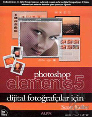 Photoshop Elements 5 Dijital Fotoğrafçılar İçin - Halkkitabevi