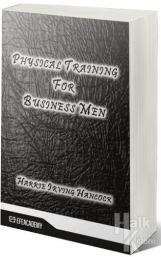 Physical Training For Business Men - Halkkitabevi
