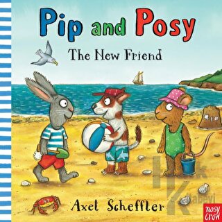 Pip and Posy - The New Friend - Halkkitabevi