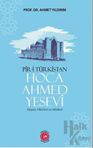 Pir-i Türkistan Hoca Ahmed Yesevi - Halkkitabevi