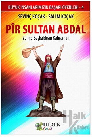 Pir Sultan Abdal - Zulme Başkaldıran Kahraman - Halkkitabevi
